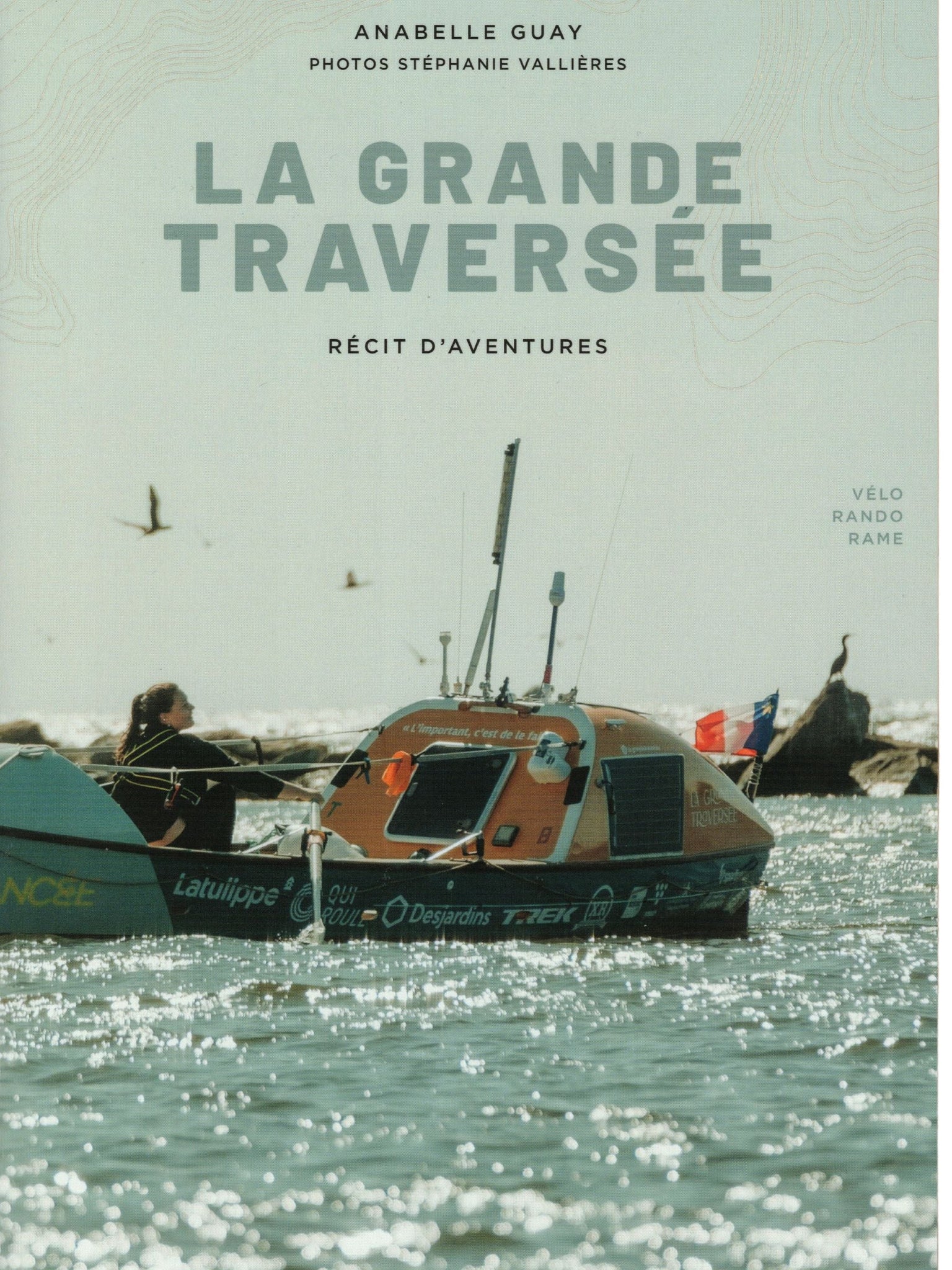 Livre La Grande Traversée - Anabelle Guay